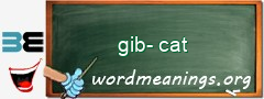WordMeaning blackboard for gib-cat